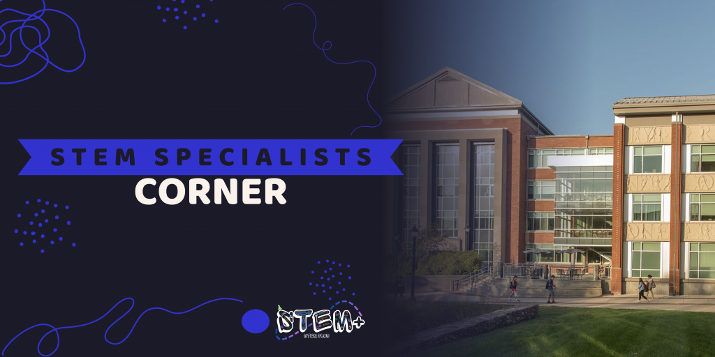 STEM Specialists Corner